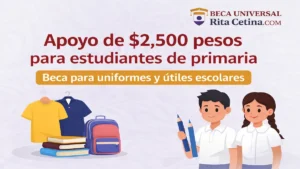 Apoyo de $2500 pesos para estudiantes de primaria