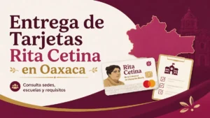 Entrega de tarjetas Primaria en Oaxaca para el 18 de mayo de 2026